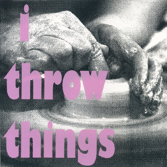 I Throw Things