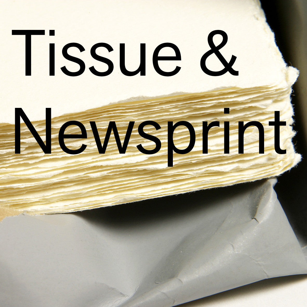 Tissue and Newsprint Northern Print Studio