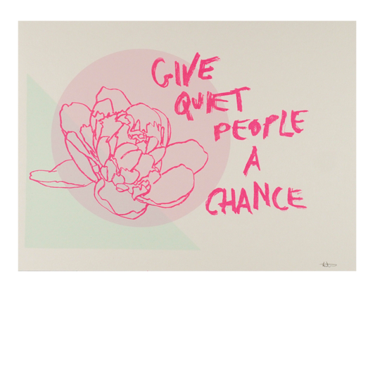 Give Quiet People a Chance