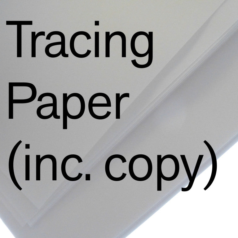 Tracing Paper (inc. photocopy)